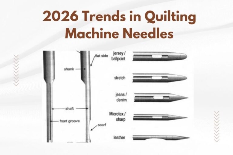 2026 Trends in Quilting Machine Needles