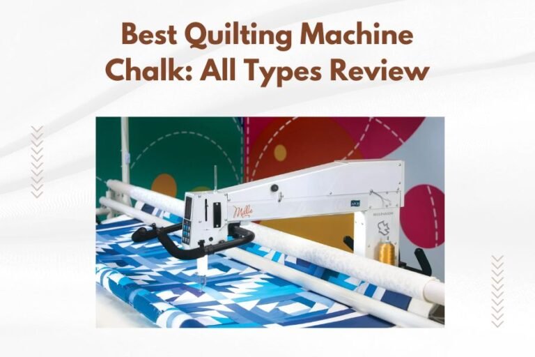 Best Quilting Machine Chalk_ All Types Review