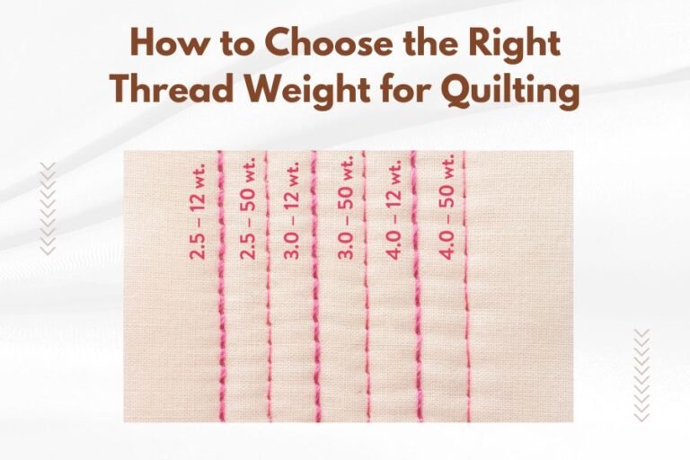 How to Choose the Right Thread Weight for Quilting