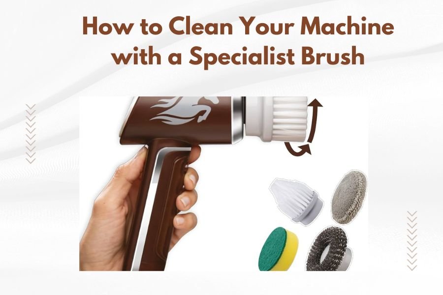 How to Clean Your Machine with a Specialist Brush