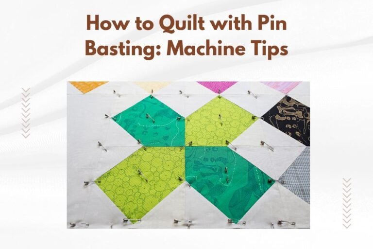 How to Quilt with Pin Basting_ Machine Tips
