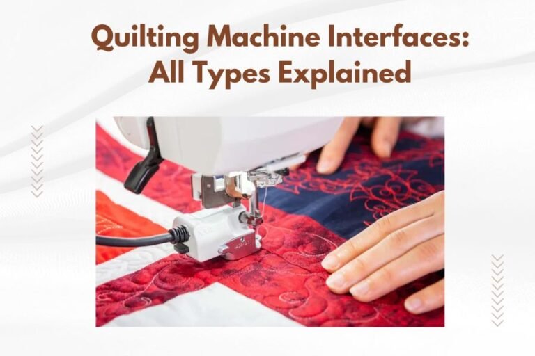 Quilting Machine Interfaces