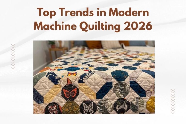 Top Trends in Modern Machine Quilting 2026
