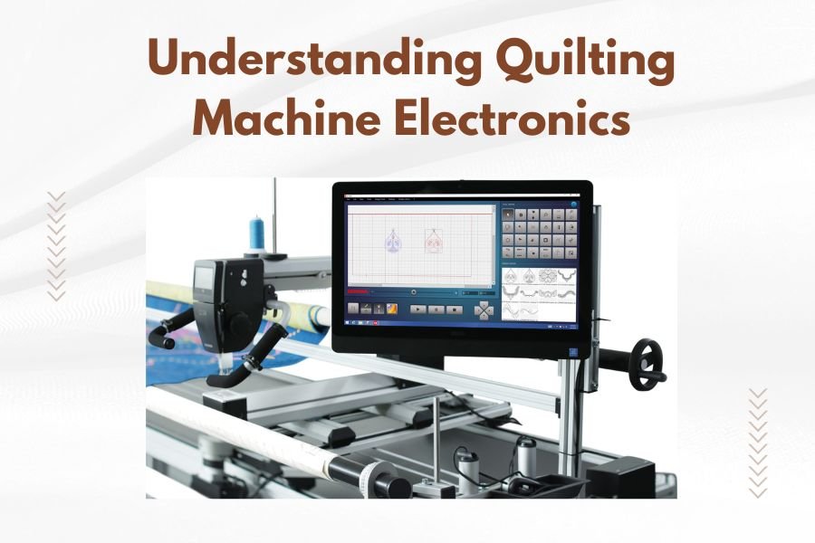 Understanding Quilting Machine Electronics