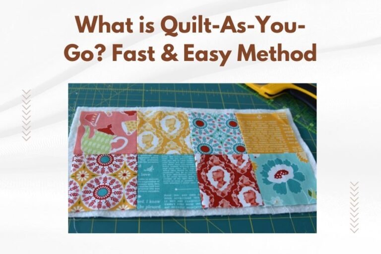 What is Quilt-As-You-Go_ Fast & Easy Method