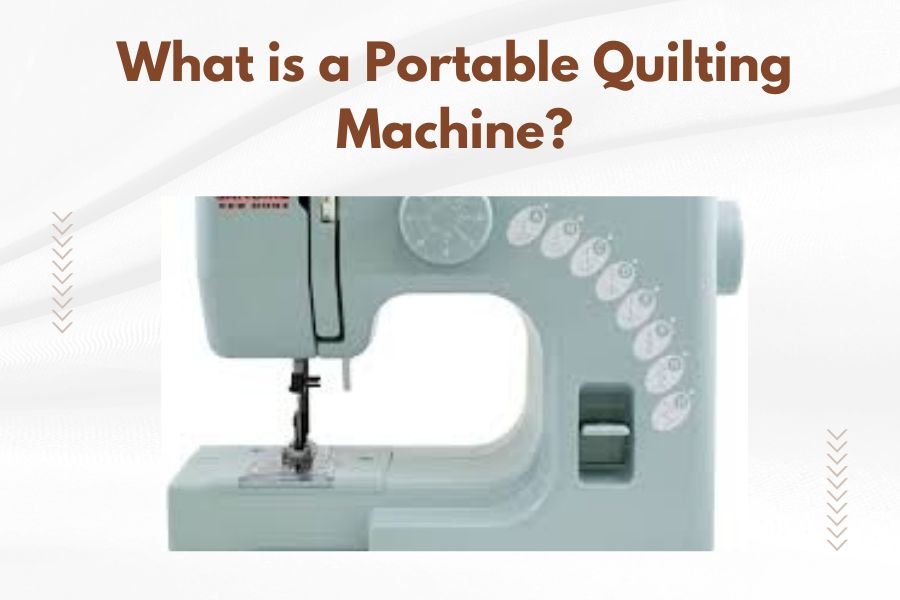 What is a Portable Quilting Machine