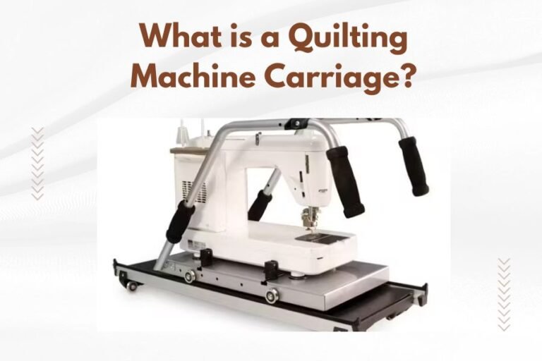 What is a Quilting Machine Carriage