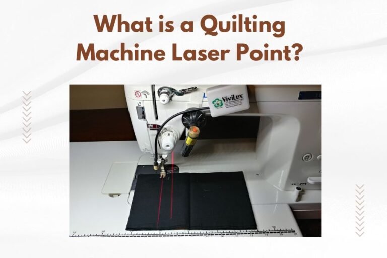 What is a Quilting Machine Laser Point