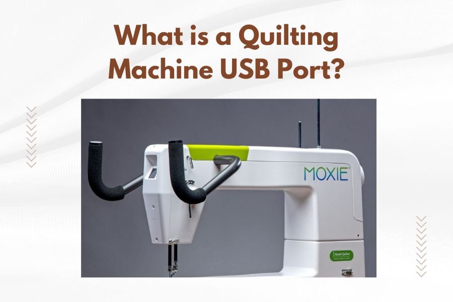 What is a Quilting Machine USB Port