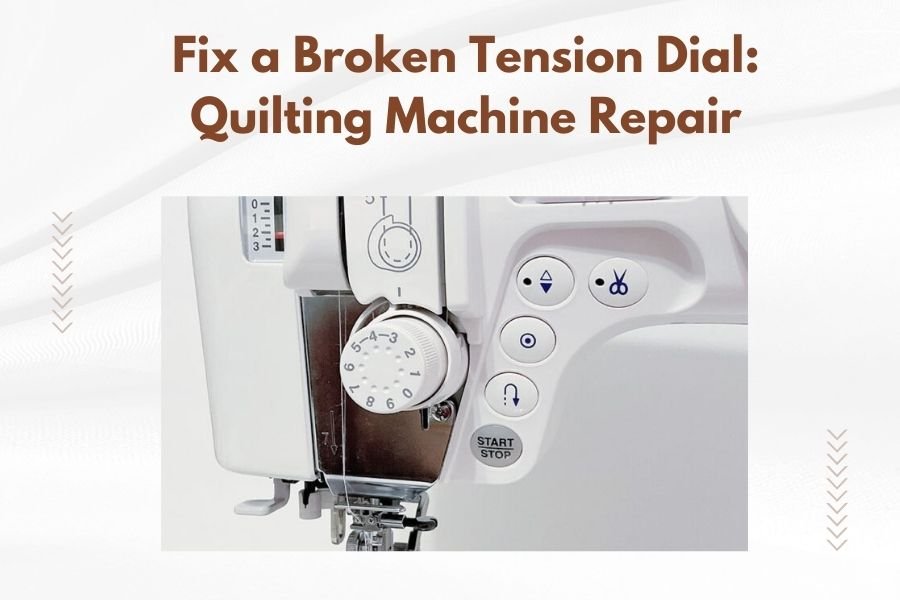 Fix a Broken Tension Dial_ Quilting Machine Repair