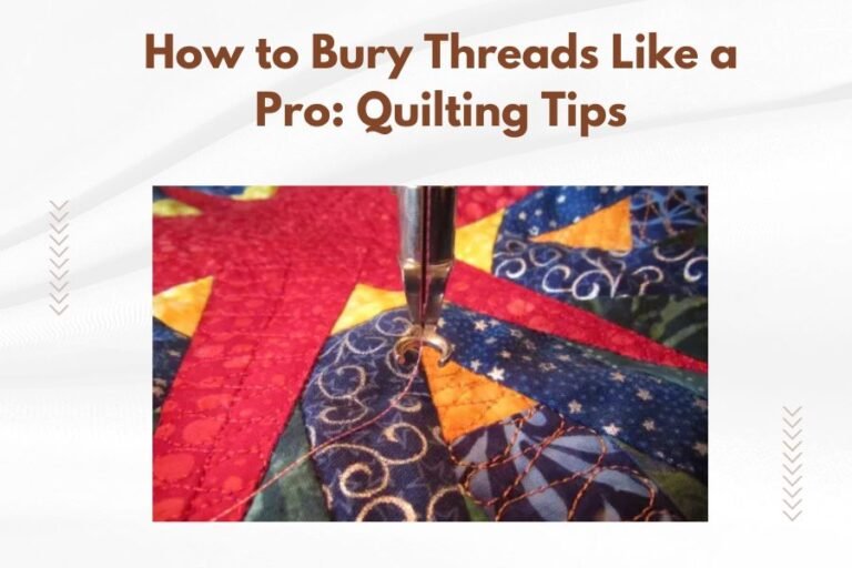 How to Bury Threads Like a Pro_ Quilting Tips