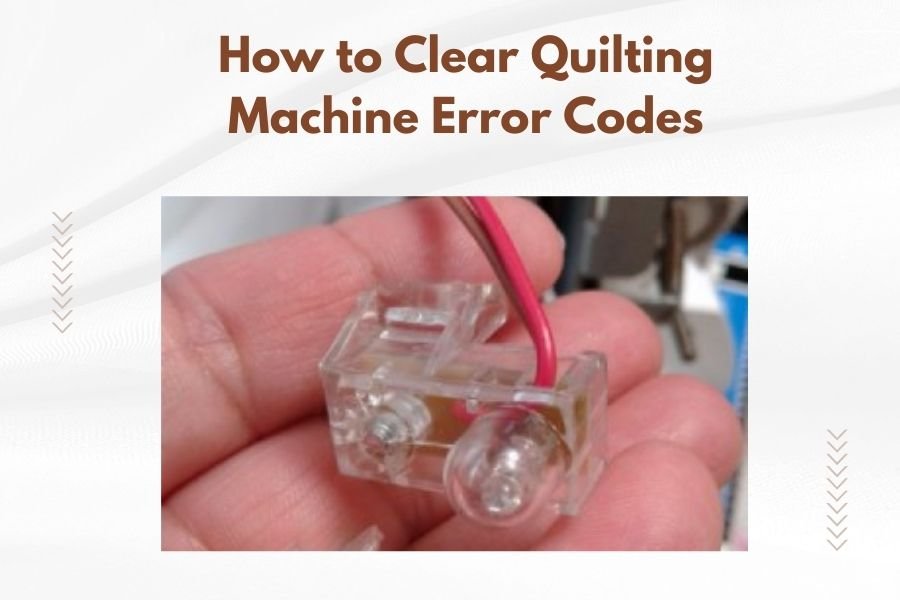 How to Clear Quilting Machine Error Codes