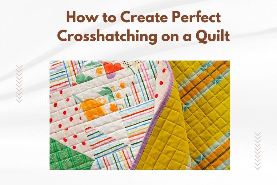 How to Create Perfect Crosshatching on a Quilt