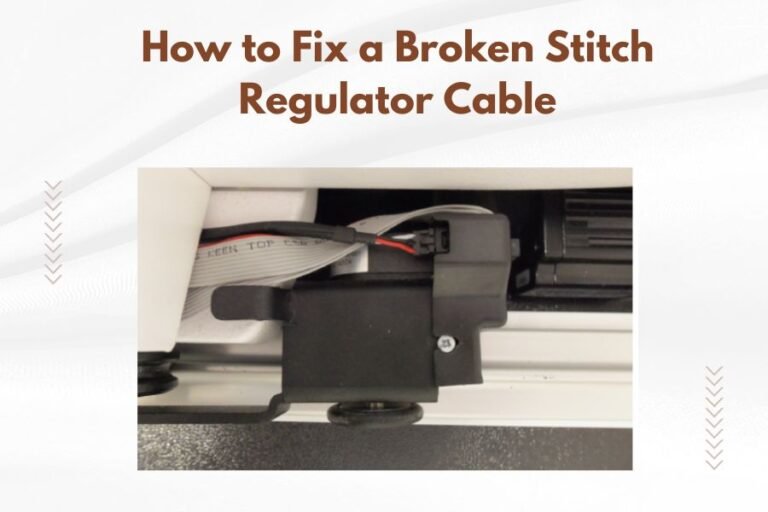 How to Fix a Broken Stitch Regulator Cable