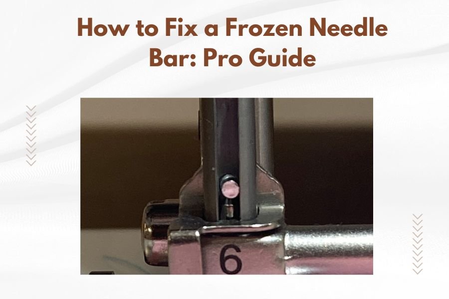 How to Fix a Frozen Needle Bar_ Pro Guide
