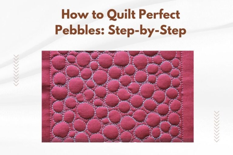 How to Quilt Perfect Pebbles