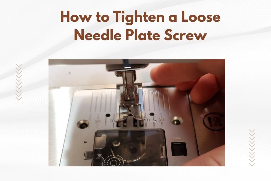 How to Tighten a Loose Needle Plate Screw