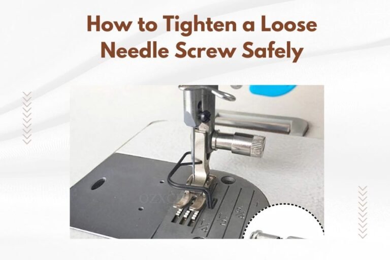 How to Tighten a Loose Needle Screw Safely