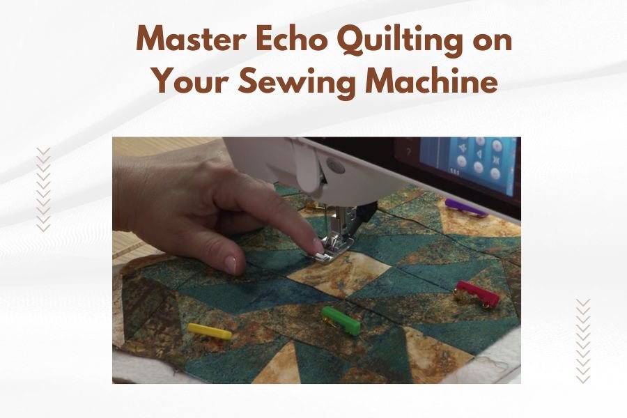 Master Echo Quilting on Your Sewing Machine