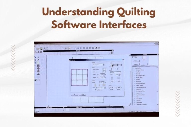 Understanding Quilting Software Interfaces