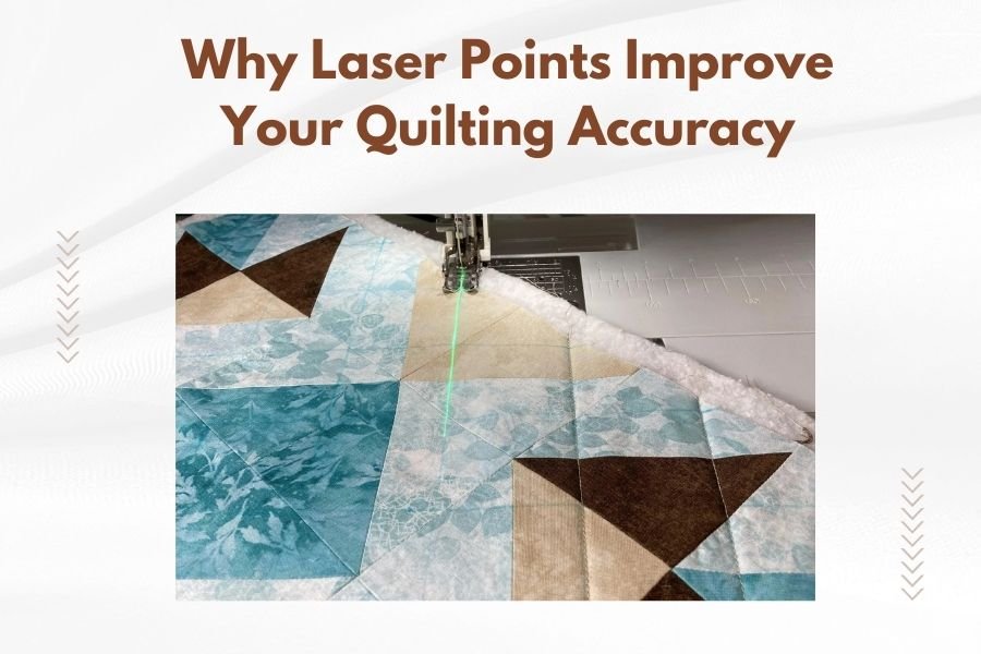 Why Laser Points Improve Your Quilting Accuracy