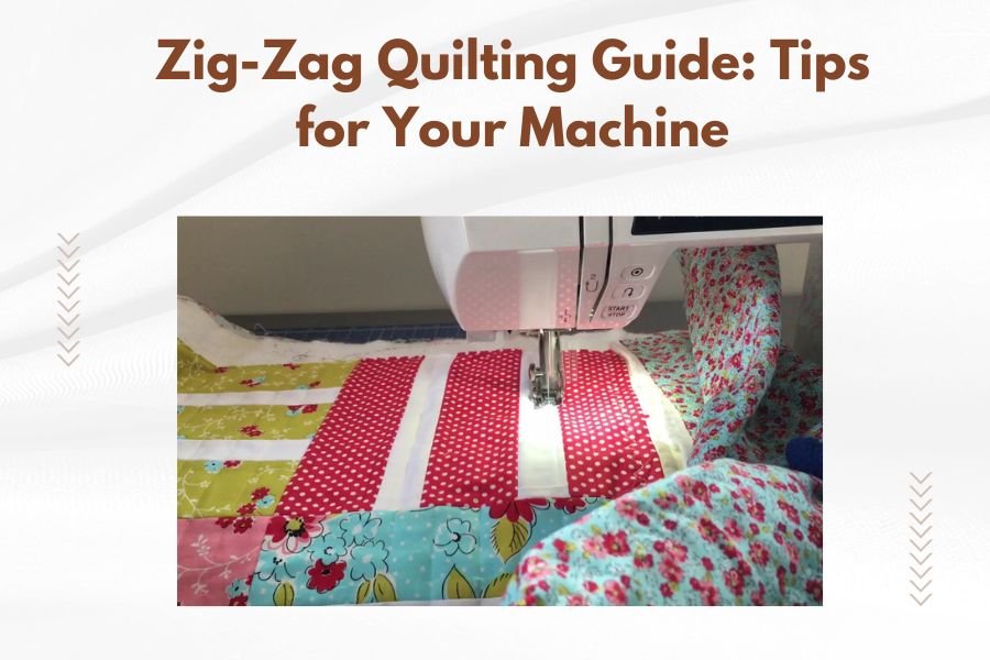 Zig-Zag Quilting Guide_ Tips for Your Machine