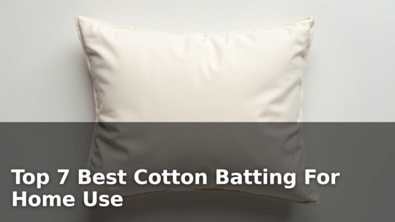 Top 7 Best Cotton Batting For Home Use