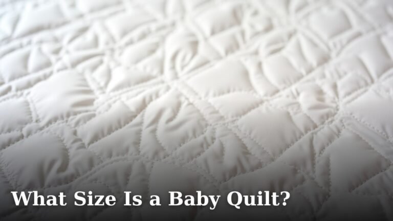 What Size Is a Baby Quilt?